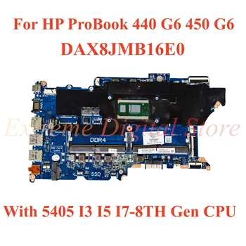 Для HP ProBook 440 G6 450 G6 Материнская плата ноутбука DAX8JMB16E0 С процессором 5405 I3 I5 I7-8TH Поколения 100% Протестирована, Полностью Работает