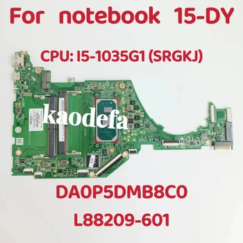 DA0P5DMB8C0 Материнская плата для ноутбука HP notebook 15-DY Материнская плата ноутбука Процессор: i5-1035G7 SRGKJ DDR4 L88209-601/L90231-601 100% Тест В порядке
