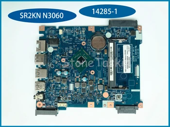 Высококачественная оригинальная Материнская плата по лучшей цене для ноутбука ACER ES1-531 14285-1 SR2KN N3060 DDR3 100% Протестирована