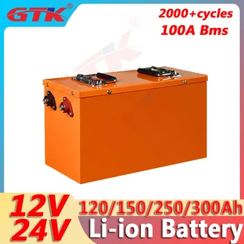 GTK 12V 300Ah 250Ah 24V 150Ah 120Ah Литий-ионный аккумулятор 3S 12.6V 7S 25.9V аккумуляторы для кемпинга RV для хранения солнечной энергии